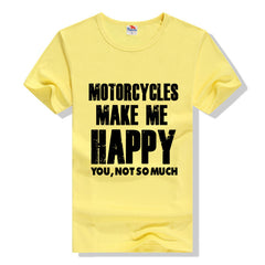 Motorcycles Make Me Happy You Not So Much Black Casual Cool Wear T-shirts Men Summer T Shirt 2016 Brand Clothing Plus Size S-3xl